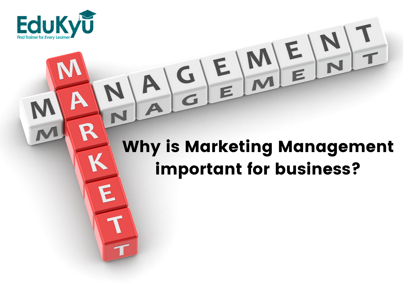 Why Is Marketing Management Important